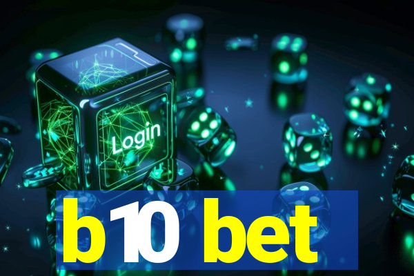 b10 bet